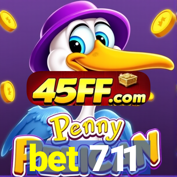 bet 711